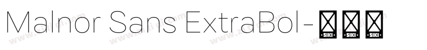 Malnor Sans ExtraBol字体转换